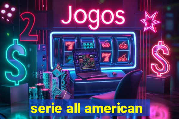 serie all american